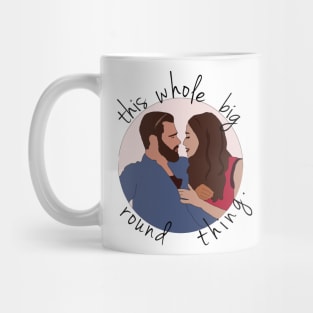 "This whole, big, round thing" Mug